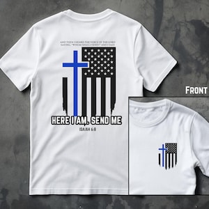 Polizei T-Shirt | "Hier bin ich, sende mir" | dünnes blaues Linien-Kreuz-T-Shirt | Jesaja 6: 8 Schrift Shirt für Offiziere Bild 1