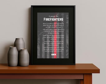 A Prayer for Firefighters - 4x6 Encouragement Print - Glossy or Matte Finish