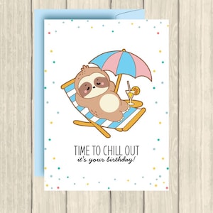 Sloth Birthday Card: Funny Chill Out Animal Greeting (Digital Download)