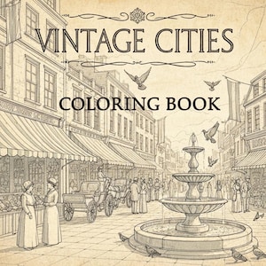 Puede incluir: Portada de libro para colorear con el título "VINTAGE CITIES COLORING BOOK" en estilo vintage. La ilustración representa una escena callejera detallada con edificios, una fuente, carruajes tirados por caballos y personas con ropa de época. Palomas volando en el cielo.