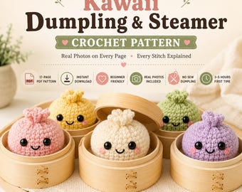 Häkelanleitung für Teigtaschen und Dampfgarer (PDF), Nähfreies Bao-Bun-Amigurumi-Tutorial, Niedliche Plüschtier-Anleitung für Lebensmittel | Anfängerfreundlicher Sofort-Download