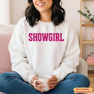 Showgirl T-Shirt, Sparkly Pink Glitter Showgirl Shirt | Fun Statement Tee for Women Party, Concert, Dance & Vegas Outfit, Git for Cute Girls