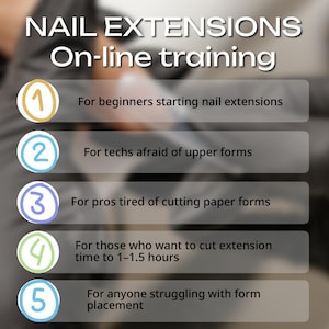 May include: Image promoting online nail extension training. The text reads "NAIL EXTENSIONS On-line training." Bullet points include topics for beginners, techs, pros, time-saving, and form placement. The background is blurred.