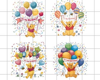 May include: Digital instant download featuring four Winnie the Pooh birthday-themed designs. Each design includes Winnie the Pooh with balloons and the text "It's my birthday!". The designs are surrounded by confetti and other birthday elements.