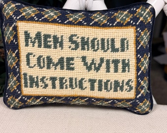 Vintage Needlepoint Quote Pillow Men Should Come With Instructions Funny Decor