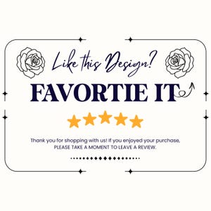 May include: A graphic with the text "Like this Design? FAVORITE IT" in navy blue, surrounded by a decorative border with rose illustrations and star icons. Five gold stars are below the text.