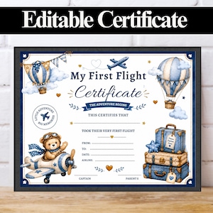 May include: An editable My First Flight Certificate featuring a teddy bear in an aeroplane, hot air balloons, and stacked suitcases. The document includes text fields for flight details, including from, to, date, airline, captain, and parents.