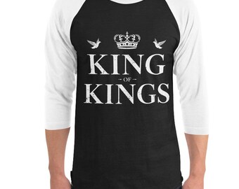 King of Kings Unisex Christian Raglan 3/4 Sleeve Shirt | Revelation 19:16