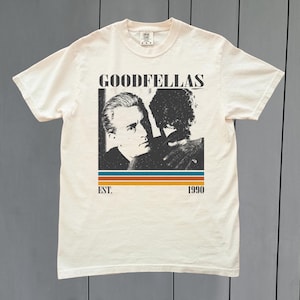 Goodfellas Movie Shirt - Comfort Colors Shirt - Goodfellas T-Shirt - Vintage Movie Shirt - Retro Shirt - Classic T-Shirt - Gift for him