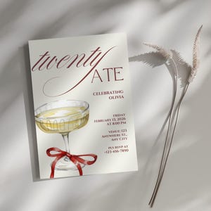 May include: A cream-colored invitation with burgundy text and a watercolor illustration of a champagne glass with a red ribbon. The invitation reads "twenty LATE" and includes event details: date, time, venue, and RSVP information.