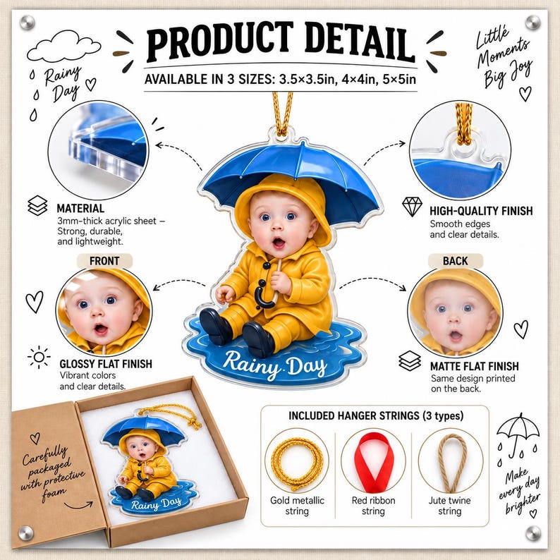 Puede incluir: Un adorno de acr&iacute;lico de 3mm de grosor con un beb&eacute; en impermeable amarillo bajo un paraguas azul, sentado sobre un charco azul con el texto Rainy Day. Incluye cordones dorado, rojo y de yute, disponible en 8,9x8,9cm, 10,2x10,2cm y 12,7x12,7cm.