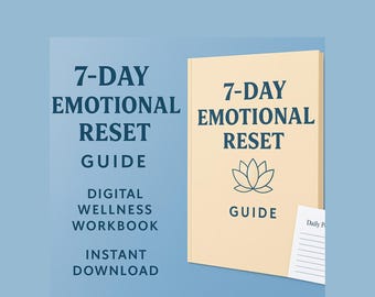 7-Day Emotional Reset Guide – Self-Care PDF for Burnout & Healing | Digital Wellness Workbook | Instant Download
