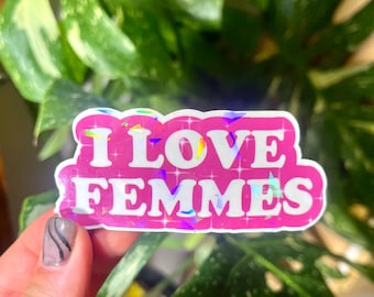 Holographic “I Love Femmes” & “I Love Mascs” Stickers | Queer Pride Sticker | LGBTQ+ Sapphic Aesthetic | Water Resistant Lesbian Sticker