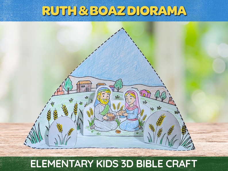 May include: A 3D paper diorama of Ruth and Boaz, featuring a blue sky backdrop and a scene with two figures, wheat, and houses. The text "RUTH & BOAZ DIORAMA" and "ELEMENTARY KIDS 3D BIBLE CRAFT" are displayed.