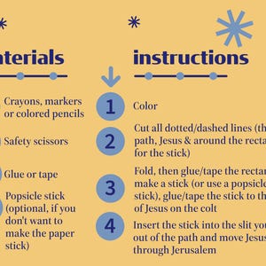 May include: A craft instruction sheet with the words "materials" and "instructions" in dark blue text on a yellow background. The materials list includes crayons, scissors, glue, and a popsicle stick. The instructions detail how to create a craft project.