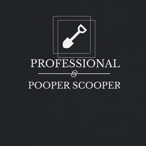Professional Pooper Scooper Shirt – Funny Dog Lover Gift – Pet Owner Tee – Dog Mom Dog Dad T-Shirt – Scoop The Poop Humor Tee