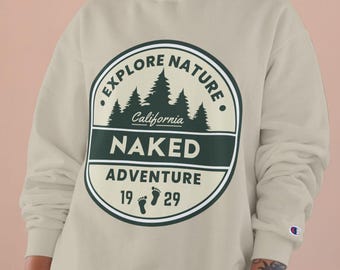 Bluza z kapturem Explore California Nature Naked Adventure Champion Naturism Hiking Crewneck Retro Outdoorsy Graphic Cozy Unisex Nudist Sweatover