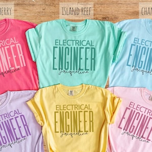 Personalized Electrical Engineer Shirt, Comfort Colors Engineering Gift Tee, Women in Science, Software Engineer, Engineer Graduation Gift