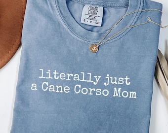 Cane Corso Mom Comfort Colors Shirt: Italian Mastiff Dog Mama Tee
