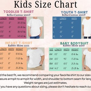 May include: A kids' size chart with measurements for toddler, youth, infant t-shirts, and baby bodysuits. Includes size, length in inches, width in inches, and weight in pounds. The chart also provides fitting instructions.