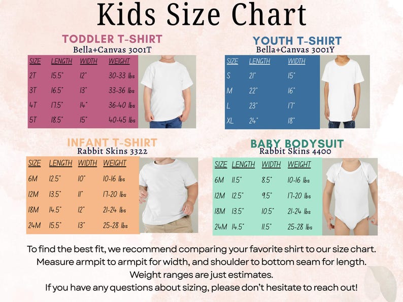 May include: A kids' size chart with measurements for toddler, youth, infant t-shirts, and baby bodysuits. Includes size, length in inches, width in inches, and weight in pounds. The chart also provides fitting instructions.