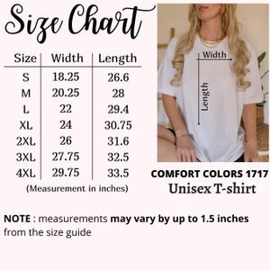 May include: White Comfort Colors 1717 unisex t-shirt with a size chart. The chart lists sizes S to 4XL, with width and length measurements in inches. The text "Size Chart" is at the top.