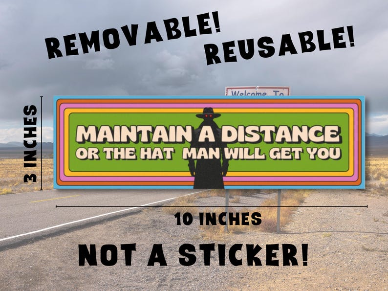 The bumper magnet is floating above an abandoned desert highway. The dimensions of the magnet and other info is included. The bumper magnet is 10x3 inches, removable, reusable, and not a sticker.
