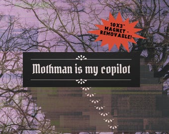 Mothman is My Copilot Bumper Magnet: Cryptid Paranormal Car Accessory