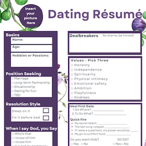 May include: A purple and white dating résumé template with fill-in-the-blank sections for personal details, values, and ideal first date. Includes sections for dealbreakers and quick-fire questions. The text "Dating Résumé" is at the top.