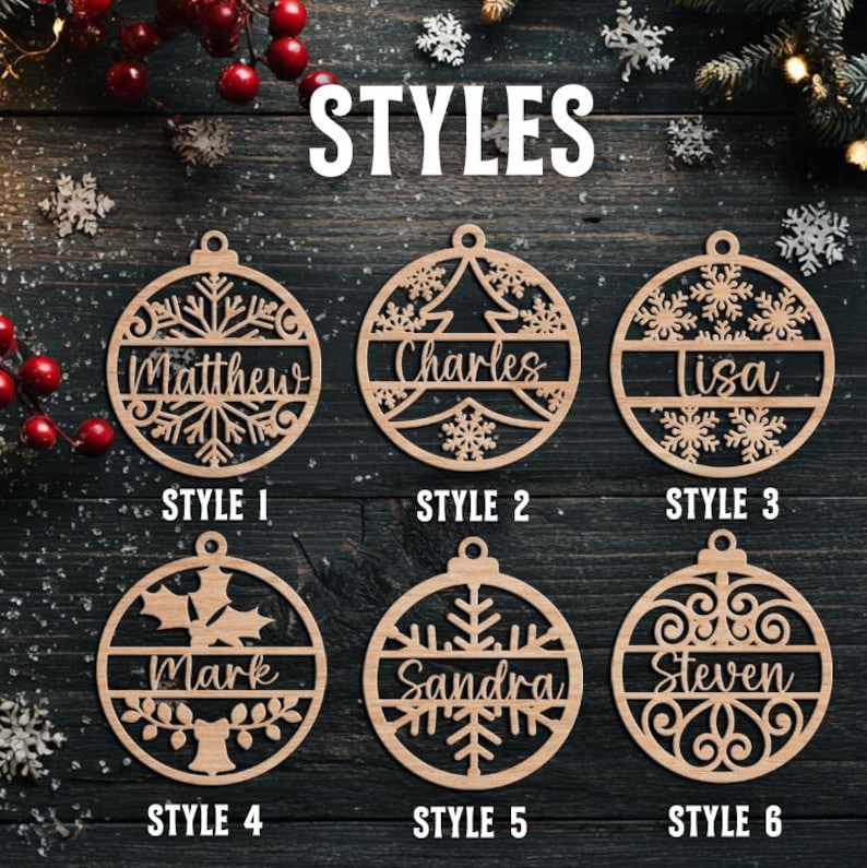 May include: Wooden Christmas ornaments with names, including Matthew, Charles, Lisa, Mark, Sandra, and Steven. Each ornament is a unique design, with snowflake, tree, and other festive patterns. The word "STYLES" is at the top.