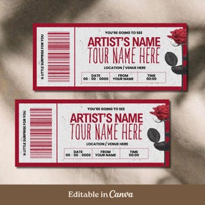 May include: Two rectangular concert tickets with a red border and a white background featuring a red rose graphic. The text reads: YOU'RE GOING TO SEE, ARTIST'S NAME, TOUR NAME HERE, LOCATION / VENUE HERE, DATE, FROM YOUR NAME, TIME, A LITTLE SURPRISE FOR YOU.