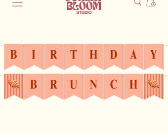 Croissant Birthday Brunch Banner, Brunch Banner, Brunch Party Banner, Brunch Birthday Banner, Croissant Banner, Printable, Download & Print