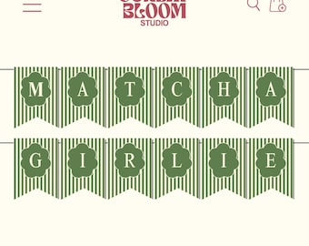 Matcha Girlie Banner, Matcha Party Banner, Matcha Birthday Banner, Matcha Party Decor, Matcha Theme Party, Matcha Lover, Download & Print