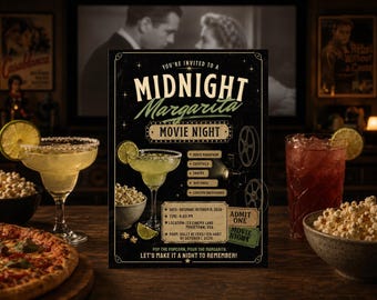 May include: A black rectangular invitation card for a Midnight Margarita Movie Night. The text includes event details, date, time, location, and RSVP information. The design features a margarita glass, film reel, and popcorn graphics.