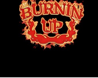 Burnin Up Graphic - Retro Music SVG PNG (Digital Download)