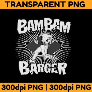 May include: Black graphic design featuring a baseball player swinging a bat, with the text "BAM BAM BARGER" in bold white letters. The player is wearing a uniform with the number 41. A stylized maple leaf is behind the player.