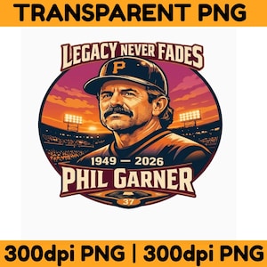 May include: A digital illustration featuring a baseball player with a mustache wearing a cap. The image includes the text "LEGACY NEVER FADES" and "PHIL GARNER 1949-2026". The background shows a stadium with lights and a sunset.