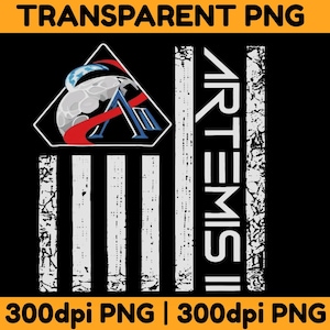 May include: Black graphic design with the Artemis II logo, a triangular emblem, and the text "ARTEMIS II" in white. The design includes a stylized American flag with white stripes. The words "TRANSPARENT PNG" and "300dpi PNG" are also present.