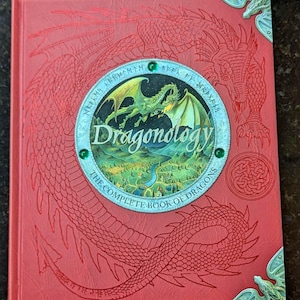 Dragonology, The Complete Book of Dragons * 2003 1st Edition in Ologies Series with Illustrations for Collectors, Reading, Display, or Gift