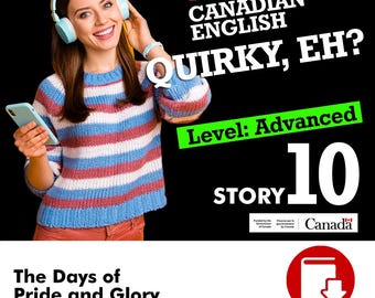 Digital ESL story – advanced Canadian English for CLB 6-8 – reading & listening practice – PDF + MP3 + Word doc