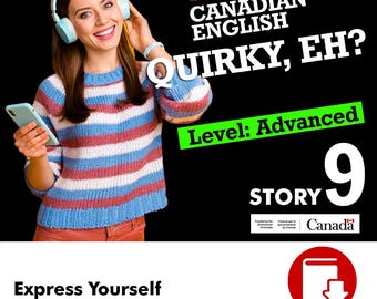 Fun ESL story – Canadian vocabulary + culture – advanced CLB reading with MP3 audio – printable PDF & Word doc