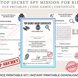 May include: A printable spy mission kit for kids, featuring a certificate, code games, and fill-in-the-blanks. The kit includes a word search puzzle and riddles. The certificate is marked "Top Secret" and "Approved."