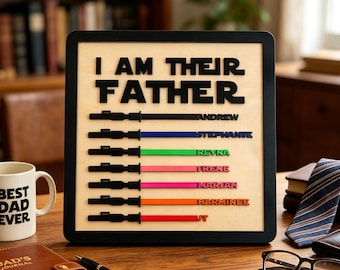 I Am Their Father-bord, gepersonaliseerde Vaderdagcadeaus, aangepast houten familiebord, cadeau voor papa, opa cadeau, cadeau voor hem, beste cadeau vader ooit