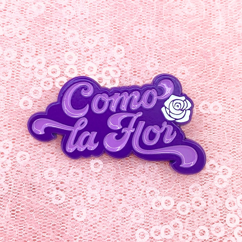 Como la Flor Enamel Pin