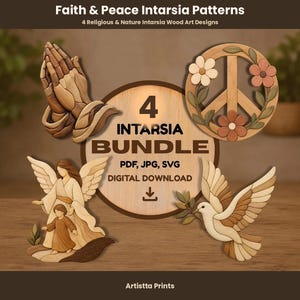 May include: A digital bundle of 4 Faith & Peace Intarsia Patterns featuring wood art designs of praying hands, a peace sign with flowers, an angel with a child, and a dove with an olive branch. Includes PDF, JPG, and SVG files for download.