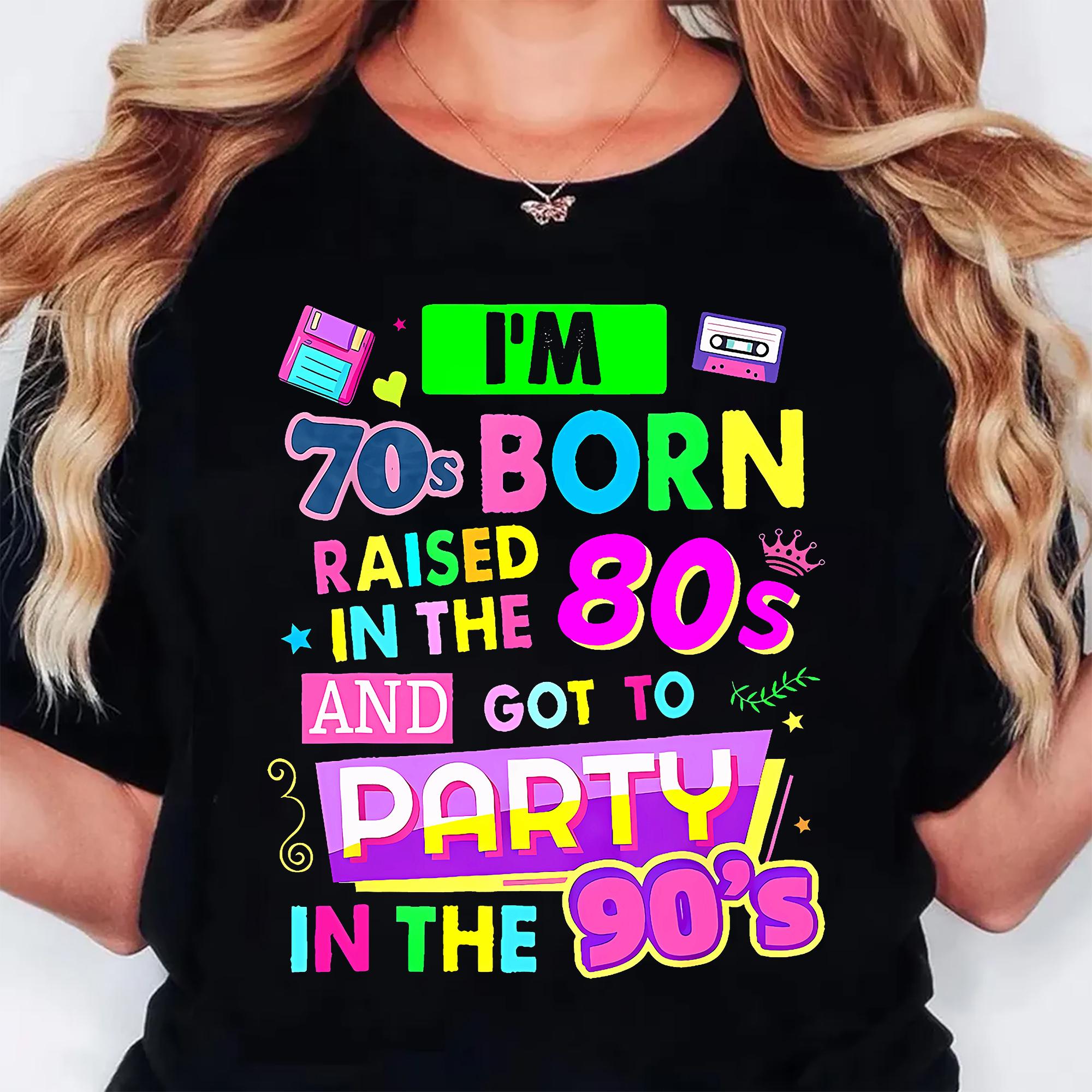 70s Born Raised in 80s Party 90s PNG, Retro 70s 80s 90s Digital ...