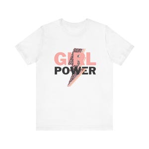 Empowering Girl Power Tee | Unisex Jersey Short Sleeve, Feminist T-Shirt, Gift for Her, Birthday Present, Casual Wear, Women&#39;s Rights
