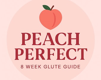 Guide d'entraînement pêche parfait pour les fessiers - Programme de remise en forme de 8 semaines à la maison ou au gymnase pour femmes - Programme de renforcement des fesses PDF - Téléchargement numérique