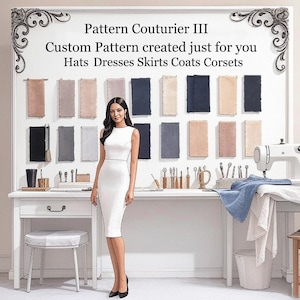 May include: A woman in a white dress stands in front of a display of fabric swatches. The text on the display reads "Pattern Couturier III, Custom Pattern created just for you, Hats Dresses Skirts Coats Corsets."