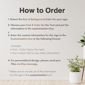 May include: A white background image with the text "How to Order" in dark gray. Instructions detail how to select size, color, font, and enter custom information for a sign. Includes an example format and instructions for personalized designs.